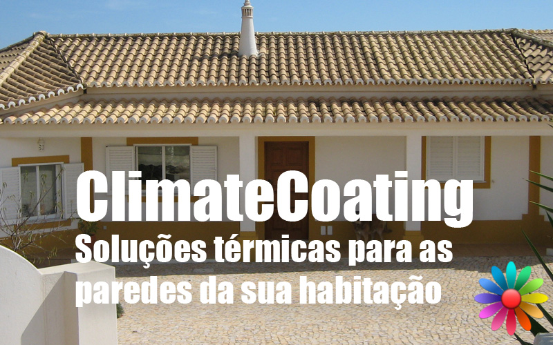 ClimateCoating Soluções térmicas para as  paredes da sua habitação