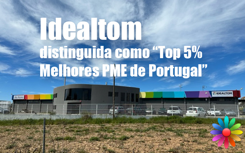 Idealtom distinguida como “Top 5% Melhores PME de Portugal”